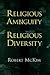 Religious Ambiguity and Religious Diversity