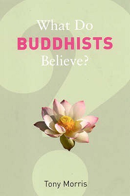 What Do Buddhists Believe? (Paperback)