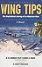 Wing Tips: The Inspirational Journey Of An American Hero