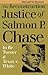 The Reconstruction Justice of Salmon P. Chase: In Re Turner and Texas v. White