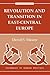 Revolution and Transition in East-Central Europe by David S. Mason