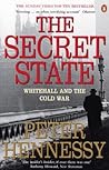 The Secret State: Whitehall and the Cold War The Secret State: Whitehall and the Cold War