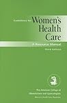 Guidelines For Women's Health Care: A Resource Manual
