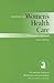 Guidelines For Women's Health Care: A Resource Manual
