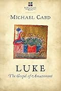 Luke: The Gospel of Amazement