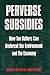 Perverse Subsidies: How Tax...