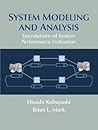 System Modeling and Analysis: Foundations of System Performance Evaluation