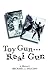 Toy GunýReal Gun: A Memoir