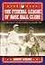 The Federal League of Base Ball Clubs: The History of an Outlaw Major League, 1914-1915