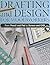Drafting And Design For Woodworkers: From Pencil and Pad to Screen and CAD