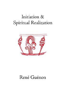 Initiation and Spiritual Realization (Paperback)