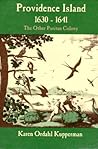 Providence Island, 1630-1641: The Other Puritan Colony