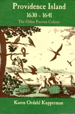 Providence Island, 1630-1641: The Other Puritan Colony (Paperback)