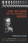 Joe Wilson and the Creation of Xerox
