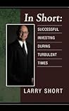 In Short: Successful Investing During Turbulent Times In Short: Successful Investing During Turbulent Times