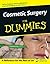 Cosmetic Surgery For Dummies