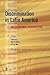 Discrimination in Latin America: An Economic Perspective (Latin American Development Forum)