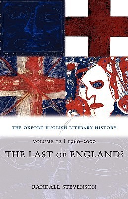 The Oxford English Literary History, Volume 12: 1960 - 2000: The Last of England? (Paperback)