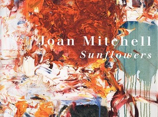 Joan Mitchell: Sunflowers (Hardcover)