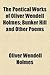 The Poetical Works of Oliver Wendell Holmes; Bunker Hill and Other Poems