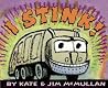 I Stink!