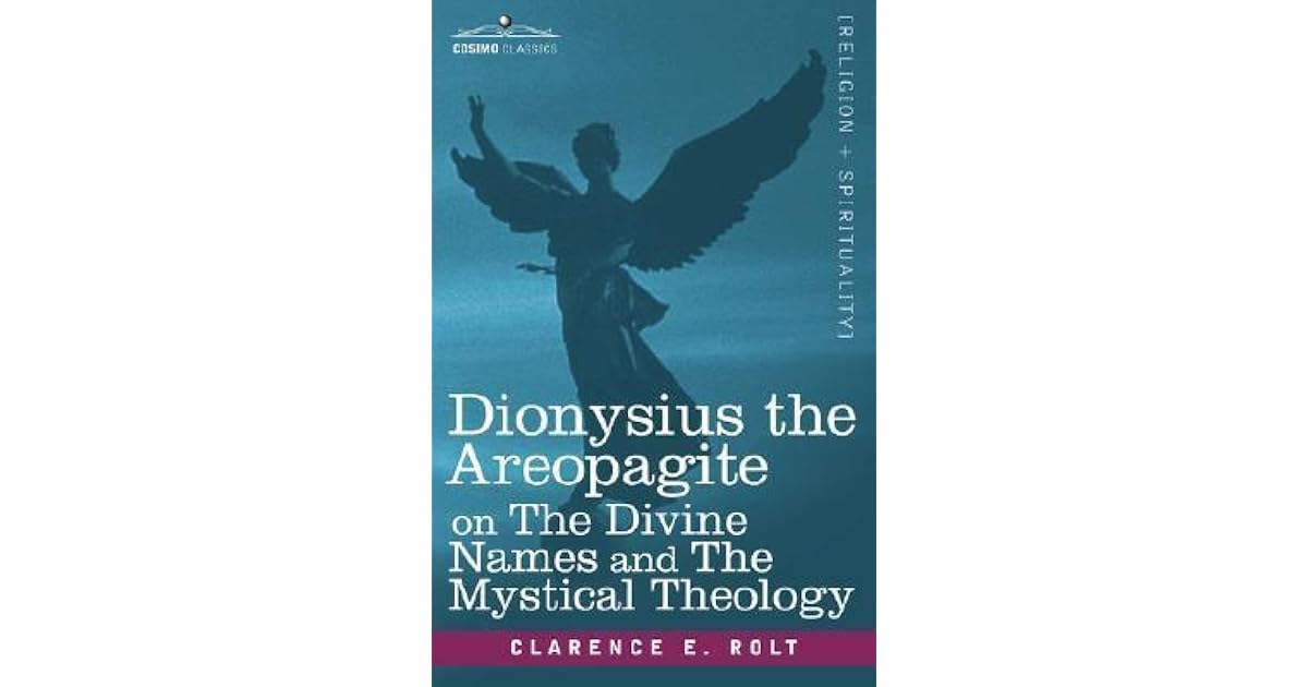 The Divine Names/The Mystical Theology by Pseudo-Dionysius the Areopagite