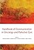 Handbook of Communication in Oncology and Palliative Care by David W. Kissane