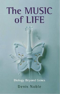 The Music of Life: Biology Beyond Genes (Paperback)