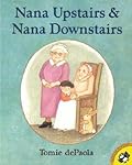 Nana Upstairs and Nana Downstairs (Picture Puffin Books)