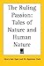 The Ruling Passion: Tales of Nature and Human Nature