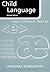 Child Language (Language Workbooks)