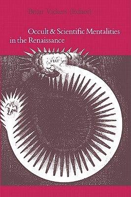 Occult and Scientific Mentalities in the Renaissance (Paperback)