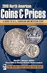 2010 North American Coins & Prices: A Guide to U.S., Canadian and Mexican Coins (North American Coins and Prices)