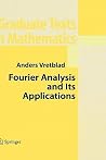 Fourier Analysis and Its Applications (Graduate Texts in Mathematics, Vol. 223)