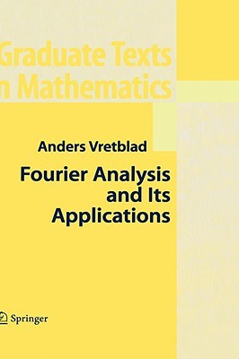Fourier Analysis and Its Applications (Graduate Texts in Mathematics, Vol. 223)