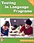 Testing In Language Programs by James Dean Brown