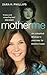 Mother Me: An Adopted Woman...