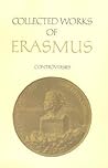Collected Works of Erasmus: Controversies, Volume 72
