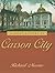 A Short History of Carson City by Richard Moreno