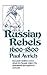 Russian Rebels, 1600-1800 (...