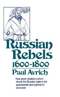 Russian Rebels, 1600-1800 (Norton Library (Paperback))