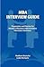 MBA Interview Guide: Preparation and Practice for Masters of Business Administration Admission Interviews