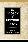The Legacy of Fischer Black