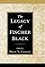 The Legacy of Fischer Black