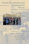 Social Movements and Organization Theory (Cambridge Studies in Contentious Politics)