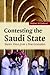 Contesting the Saudi State: Islamic Voices from a New Generation (Cambridge Middle East Studies, Series Number 25)