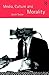 Media, Culture & Morality by Keith Tester