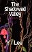 The Shadowed Valley