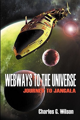 Webways to the Universe: Journey to Jangala (Paperback)