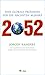 2052 – Der neue Bericht an den Club of Rome. Eine globale Prognose für die nächsten 40 Jahre
